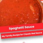 Spaghetti Sauce | My Family Recipe for Classic Red Sauce