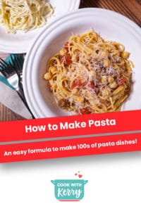 How to Make 100s of Pasta Dishes with One Easy Formula - Cook with Kerry